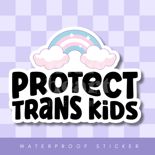 Protect Trans Kids Rainbow Sticker